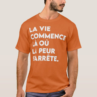 French language inspiring motivational quotes T-Shirt