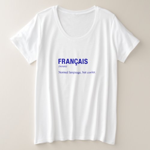 FRENCH Language Plus Size T_Shirt