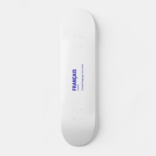 FRENCH Language Skateboard