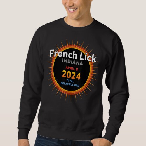 French Lick Indiana IN Total Solar Eclipse 2024  2 Sweatshirt