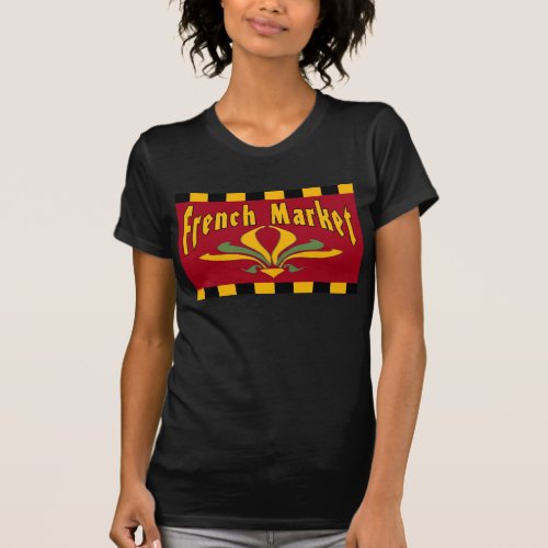 French Market Sign T_Shirt