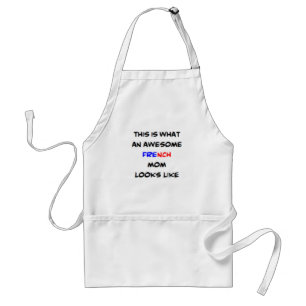 french mom, awesome adult apron