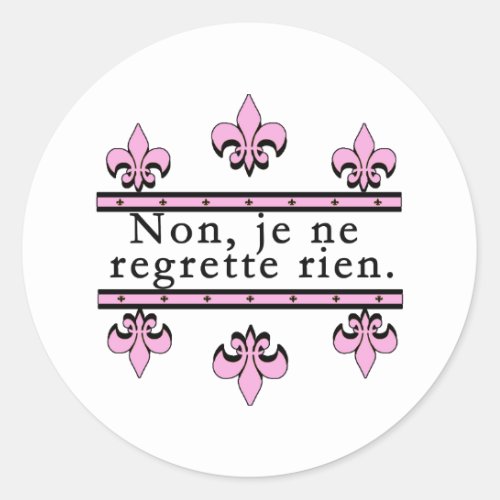 French No Regrets Products Classic Round Sticker