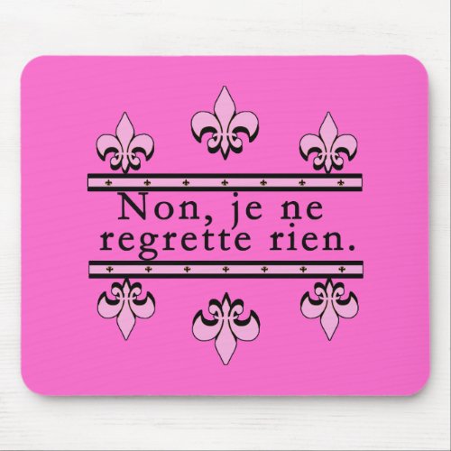 French No Regrets Products Mouse Pad