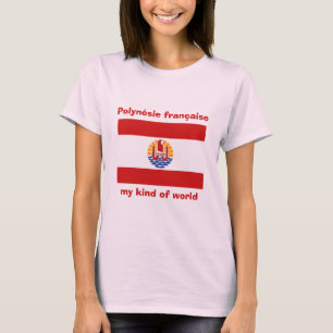 French Polynesia Flag + Map + Text T-Shirt