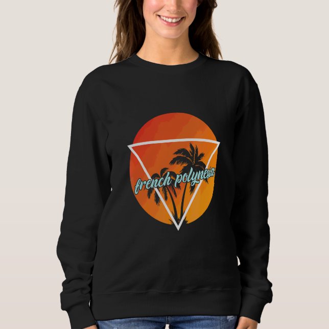 French Polynesia Sun Shaped Triangle With Palmes Sweatshirt (Front)