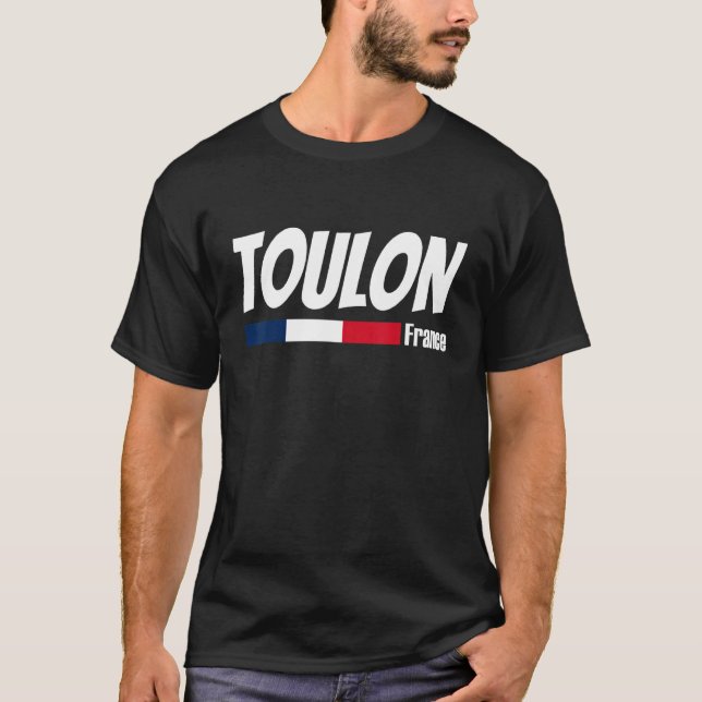 French Pride  France Travel  Love France  Toulon F T-Shirt (Front)