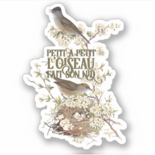 French Proverb Bird Nest Motivational Journal  Sticker