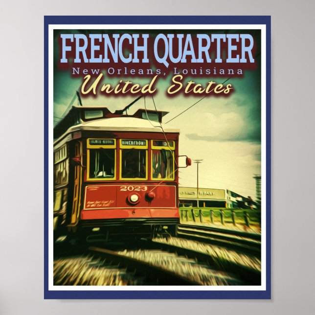 FRENCH QUARTER - STREETCARS NEW ORLEANS LOUISIANA POSTER (Front)