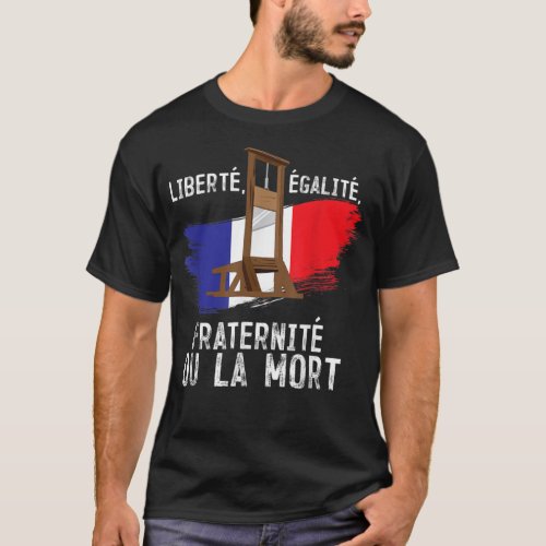 French Revolution Liberty Equality Fraternity Bast T_Shirt
