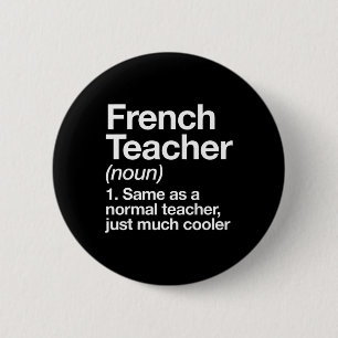 French Teacher Definition Fun Back To School First Button