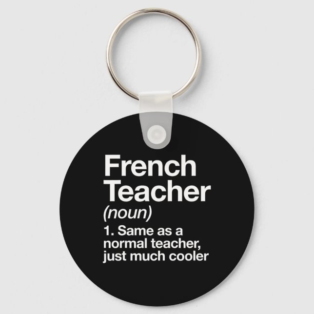 French Teacher Definition Fun Back To School First Keychain (Front)