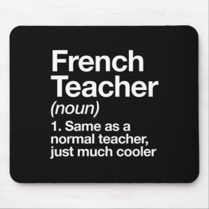 French Teacher Definition Fun Byck To School First Mouse Pad
