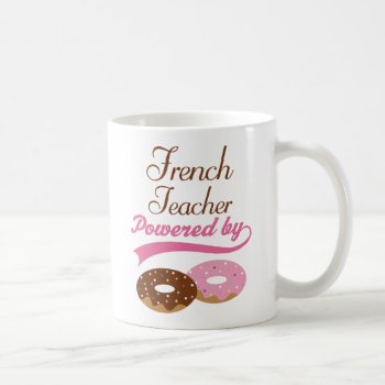 French Teacher Funny Gift Coffee Mug by MainstreetShirt at Zazzle