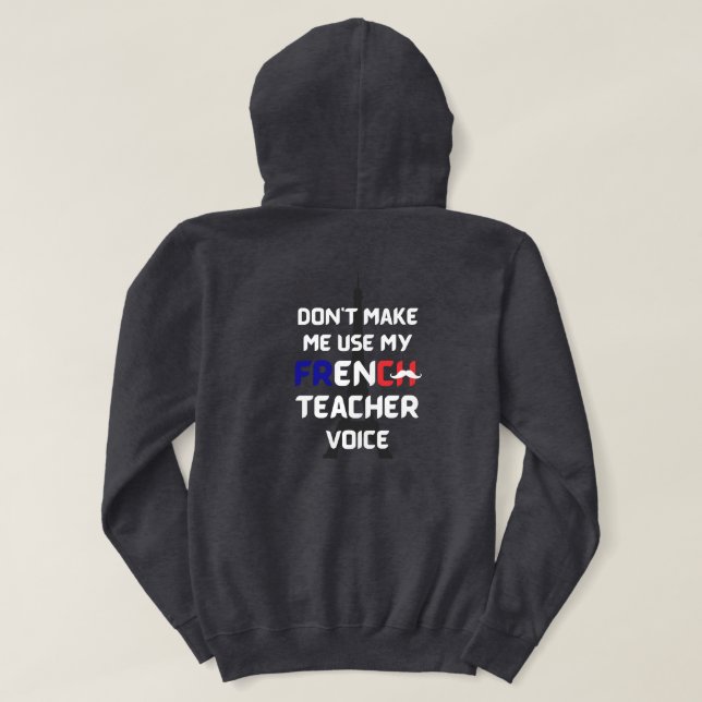 French teacher funny white text front and back hoodie (Design Back)