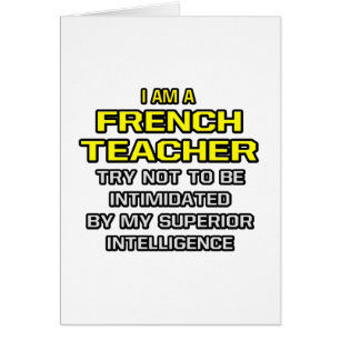 French Teacher...Superior Intelligence Cards