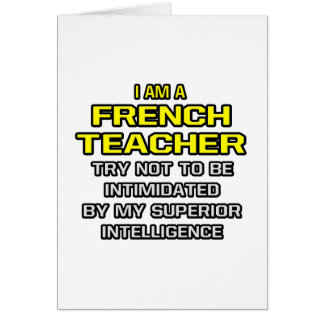 French Teacher...Superior Intelligence Cards