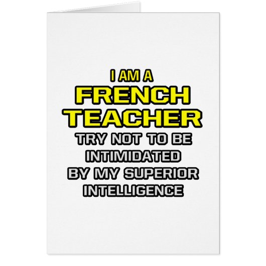 French Teacher...Superior Intelligence Cards (Front)