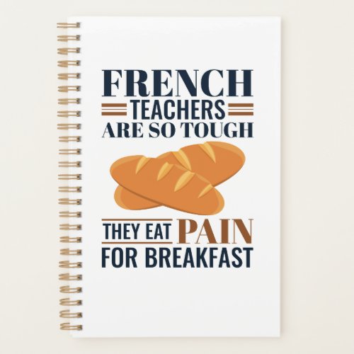 French Teachers Are So Tough They Eat Pain Planner
