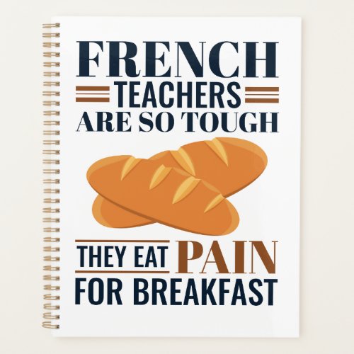French Teachers Are So Tough They Eat Pain Planner