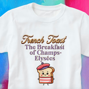 French Toast Breakfast of Champs Cute Punny T-Shirt
