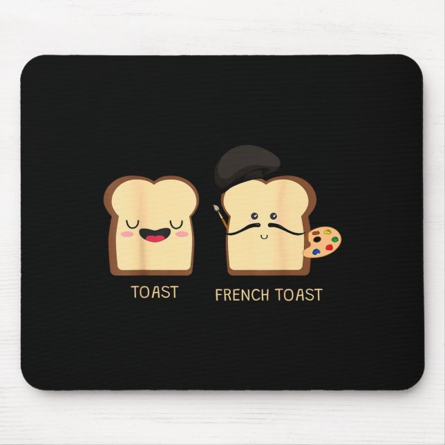 French Toast Funny Pun Novelty  Mouse Pad (Front)