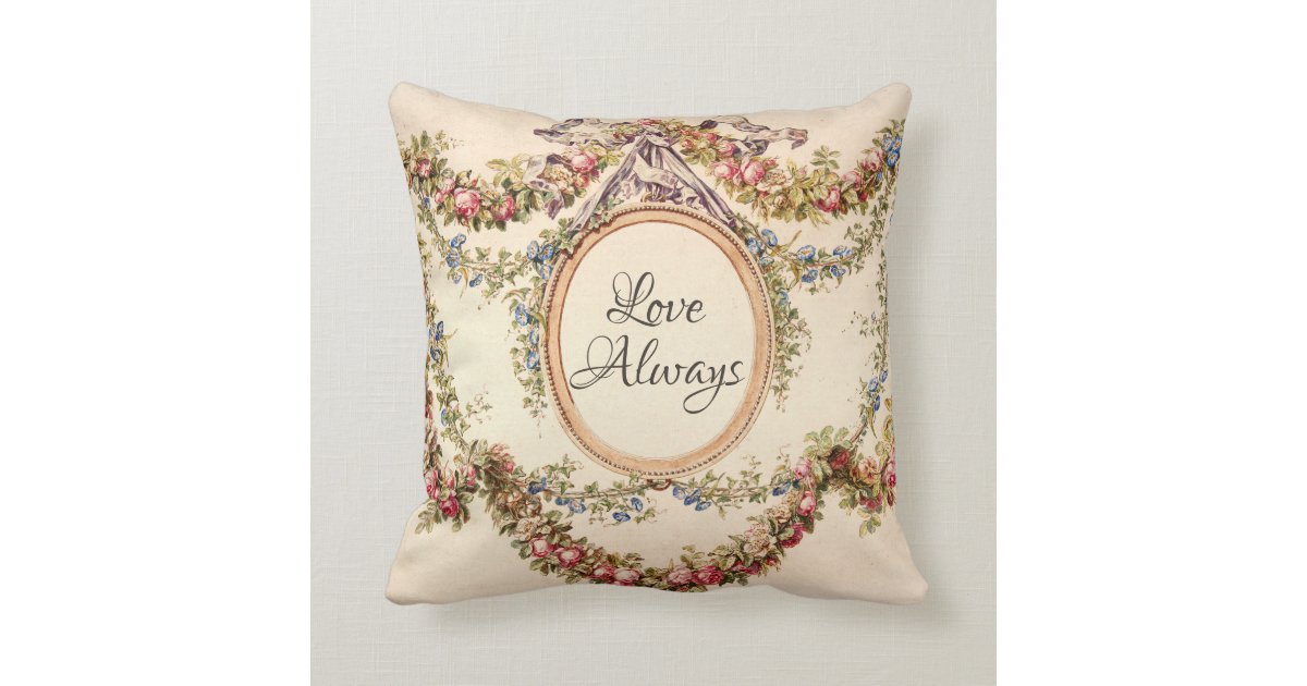 French Vintage Floral Roses Watercolor Love Always Throw Pillow Zazzle Com French Vintage Floral Roses Watercolor Love Always Throw Pillow Zazzle Com