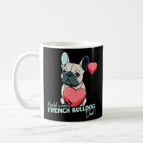 Frenchbulldog With Heartballoon  Worlds cutest Dad Coffee Mug