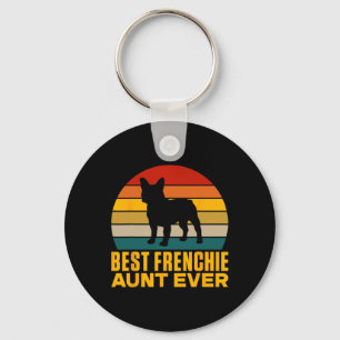 Frenchie Aunt Ever Frenchie Aunt Keychain