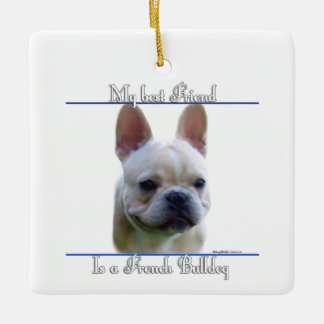 Frenchie Best Friend  Ceramic Ornament