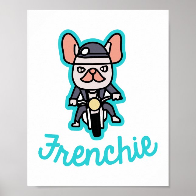 Frenchie Biker Motorcycle Dog Owner Frenchie Funny Poster (Front)
