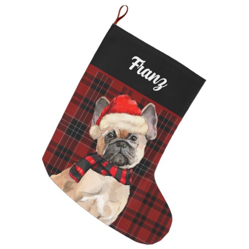 Frenchie Bulldog and Red Plaid with Dogs Name Large Christmas Stocking