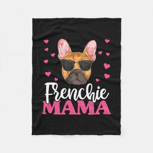 Frenchie Bulldog Mama  Fleece Blanket (Front)
