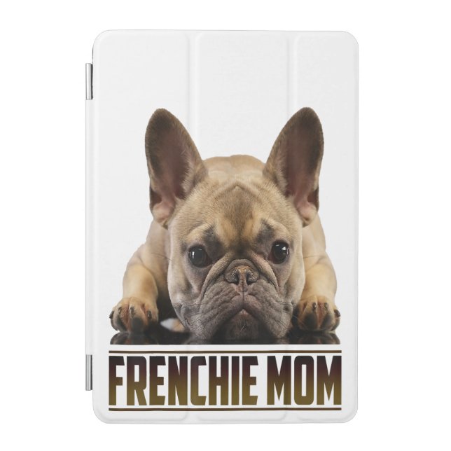 Frenchie Bulldog Mom Gift iPad Mini Cover (Front)