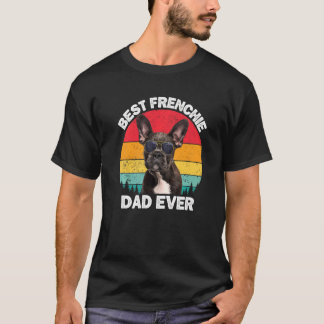 Frenchie Dad Dog Owner French Bulldog For Men T-Shirt