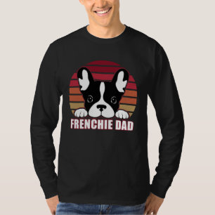 Frenchie Dad  Father s Day for French Bulldog Dadd T-Shirt