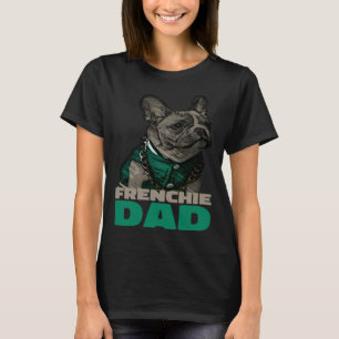 Frenchie Dad French Bulldog Dad T-Shirt