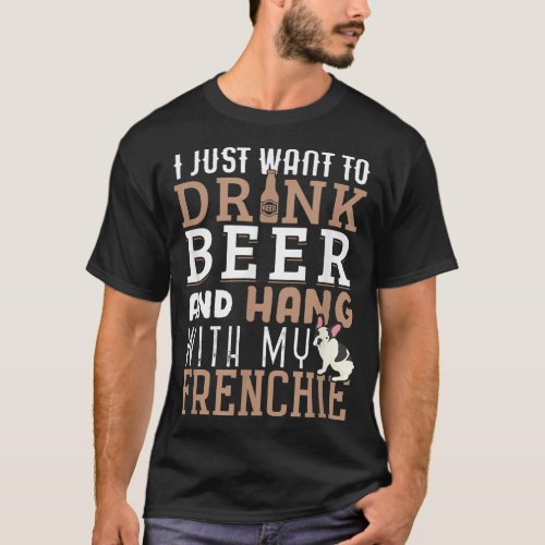 Frenchie Dad Funny French Bulldog Dog Lover Beer T_Shirt