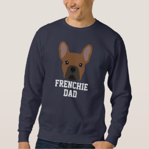 Frenchie Dog Dad Red Fawn French Bulldog Sweatshirt