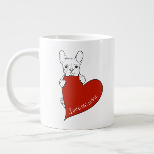 Frenchie Dog Lover French Bulldog And A Red Heart Giant Coffee Mug