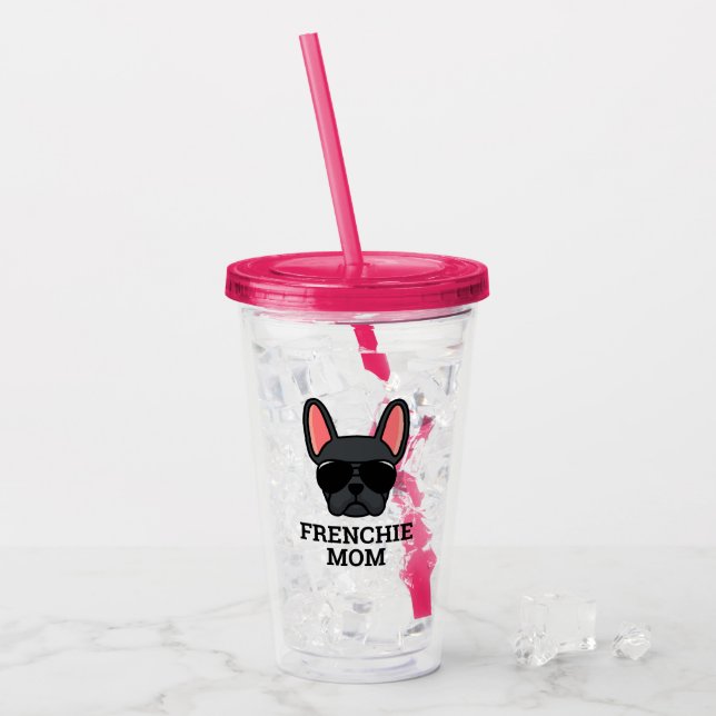 Frenchie Dog Mom Black French Bulldog Acrylic Tumbler (Front Ice)