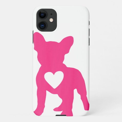 Frenchie Dogs Heart French Bulldog Dog Owner iPhone 11 Case