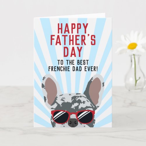 Frenchie Fathers Day Blue Merle French Bulldog Card