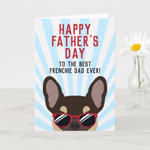 Frenchie Fathers Day Brown and Tan French Bulldog Card
