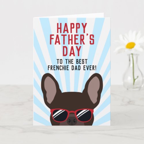Frenchie Fathers Day Brown French Bulldog Card