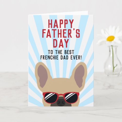 Frenchie Fathers Day Light Fawn French Bulldog Card