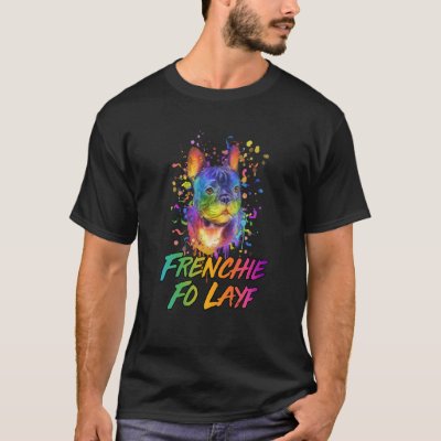Frenchie Fo Layf Rescue Dog French Bulldog Adopt T-Shirt
