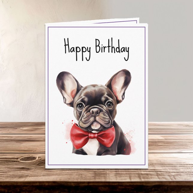 Frenchie French Bulldog Puppy Dog Birthday Card (Creator Uploaded)