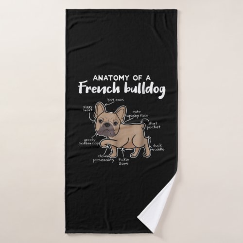 Frenchie Gift  Anatomy Of A French Bulldog Gift Bath Towel