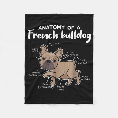 Frenchie Gift  Anatomy Of A French Bulldog Gift Fleece Blanket